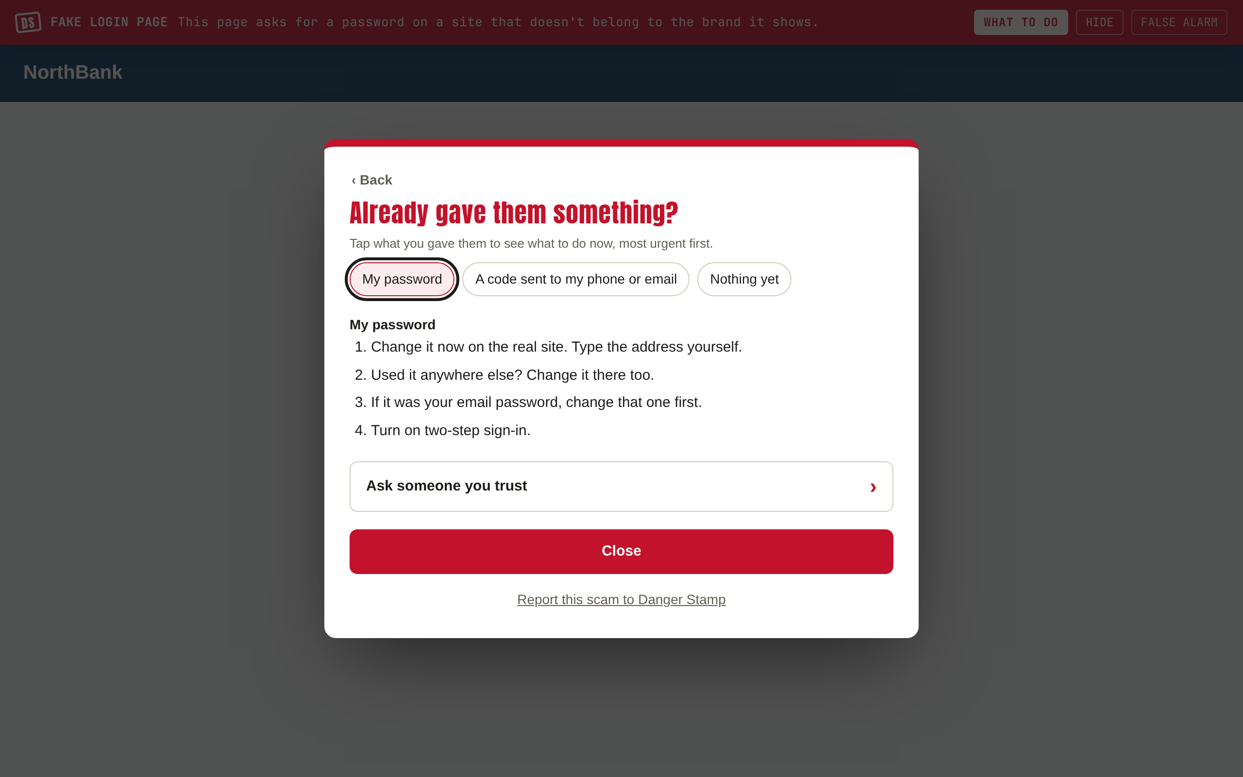 The Already gave them something? view with My password chosen and four numbered steps: change it on the real site, change it anywhere else you used it, change your email password first, turn on two-step sign-in