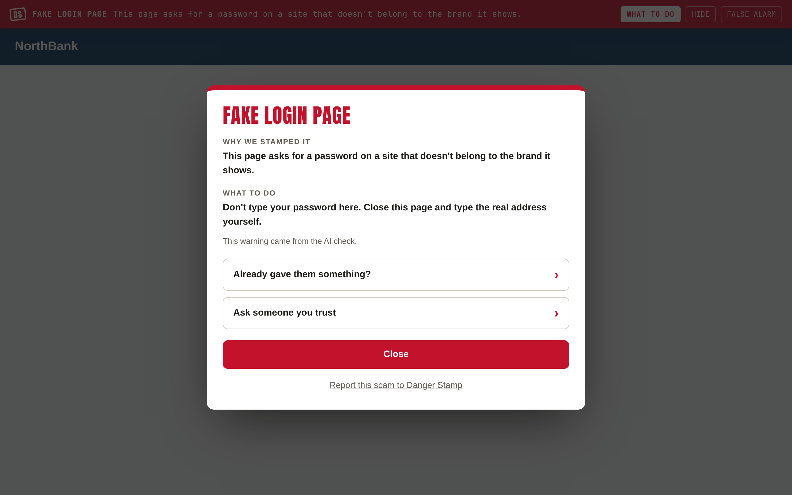 The What to do panel over a stamped page: Fake login page, Why we stamped it, What to do, and the buttons Already gave them something? and Ask someone you trust